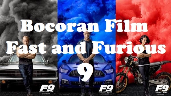 Bocoran Fast and Furious 9 Bocoran Fast and Furious 9