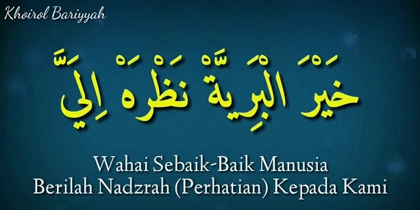 Lirik Khoirol Bariyyah : Arab, Latin Beserta Artinya