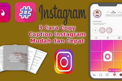 4+ Cara Copy di Instagram Untuk Copy Paste