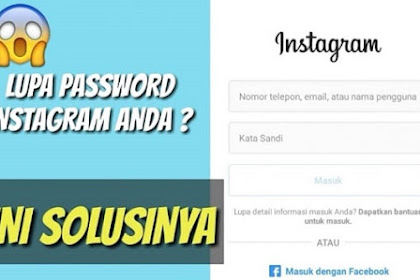 3+ Cara Mengganti Password Instagram Yang Lupa
