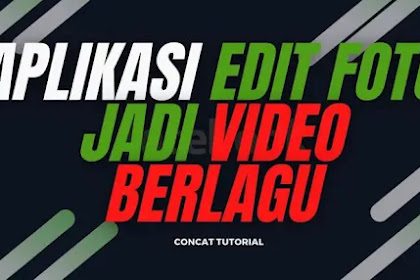 5+ Aplikasi Edit Foto Jadi Video Berlagu Terbaik di Android