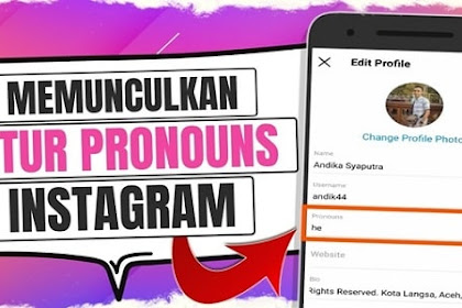 Cara Menambahkan Pronouns di Instagram Android Cara Menambahkan Pronouns di Instagram Android