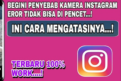 Cara Mengatasi Kamera IG Tidak Bisa Dipencet, Ternyata Mudah Banget Loh!! Cara Mengatasi Kamera IG Tidak Bisa Dipencet, Ternyata Mudah Banget Loh!!